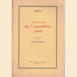 Historicus (Amedeo Tosti), Storia dei rispettabili pirati, prefazione di A. Gravelli