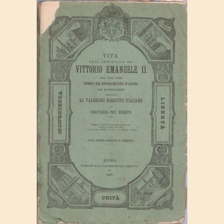 Schiattaregia, Vita dell’immortale Vittorio Emanuele II che vuol dire Storia del Risorgimento Italiano