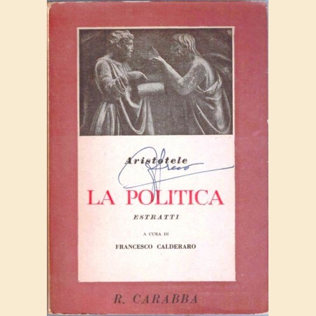 Aristotele, La politica. Estratti, a cura di F. Calderaro