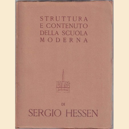 Hessen, Struttura e contenuto della scuola moderna. Principi della didattica nuova, ed. 1950