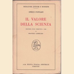 Poincaré, Il valore della scienza, traduzione, studio introduttivo e note di F. Albèrgamo