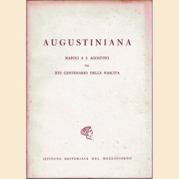 Pedicini et al., Augustiniana. Napoli a S. Agostino nel XVI centenario della nascita