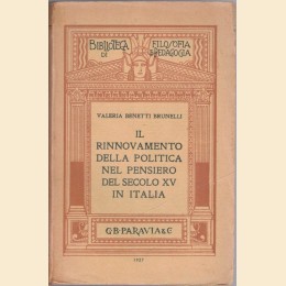 Benetti Brunelli, Il rinnovamento della politica nel pensiero del secolo XV in Italia