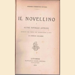 Anonimi fiorentini diversi, Il Novellino e altre novelle antiche, riveduti nel testo, con introduzione e note di E. Sicardi