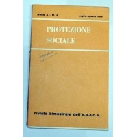 Protezione sociale, anno X, n. 4, luglio-agosto 1969