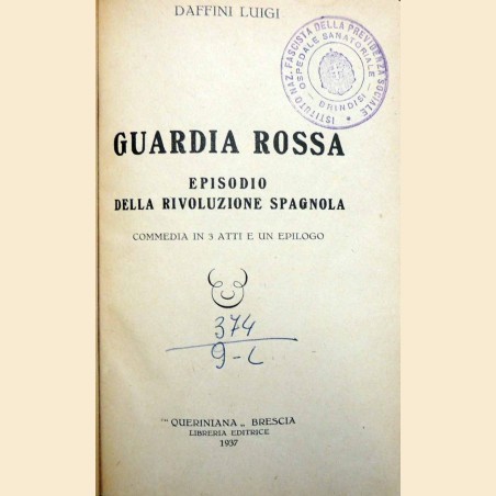 Daffini, Guardia rossa. Episodio della rivoluzione spagnola. Commedia in 3 atti e un epilogo