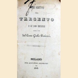 Perticari, Degli scrittori del tregento e de’ loro imitatori. Libri due