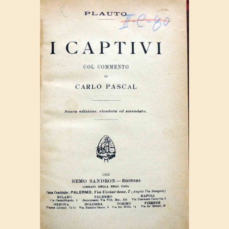 Plauto (Plautus), I Captivi, col commento di C. Pascal