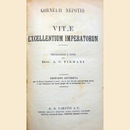 Cornelio Nepote (Cornelius Nepos), Vitae excellentium imperatorum, recensione e note di A. C. Firmani