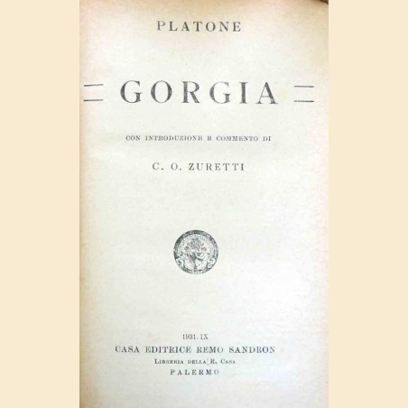 Platone (Plato), Gorgia, con introduzione e commento di C. O. Zuretti