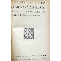 Plauto, La Gomena. Rudens, commentata da E. De Marchi + Minucio Felice, Octavius, a cura di A. Valmaggi
