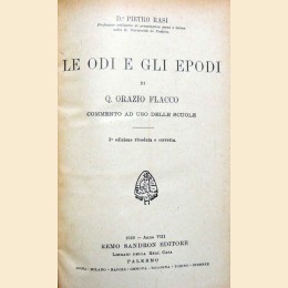 Orazio (Horatius), Le Odi e gli Epodi, commento ad uso delle scuole di P. Rasi