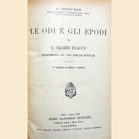 Orazio (Horatius), Le Odi e gli Epodi, commento ad uso delle scuole di P. Rasi