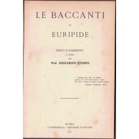 Euripide (Euripides), Le baccanti, testo e commento a cura di B. Stumpo