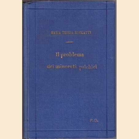 Rovigatti, Il problema dei minorati psichici