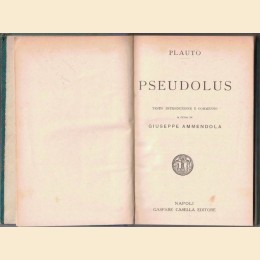 Plauto (Plautus), Pseudolus, testo, introduzione e commento a cura di G. Ammendola