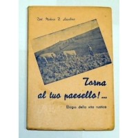 Molino, Torna al tuo paesello!... Elogio della vita rustica