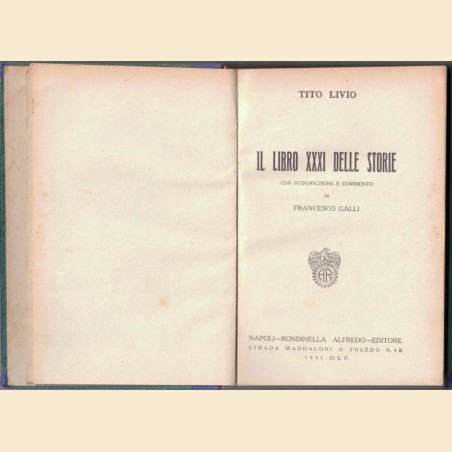 Tito Livio (Titus LIvius), Il Libro XXXI delle Storie, con introduzione e commento di F. Galli