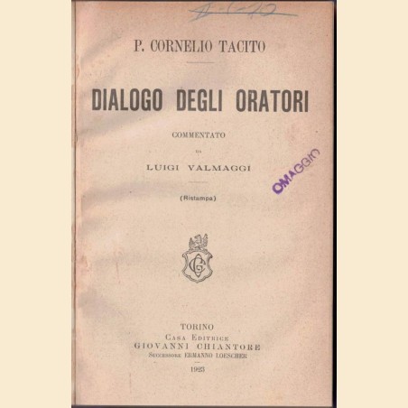 Tacito (Tacitus), Dialogo degli oratori, commentato da L. Valmaggi