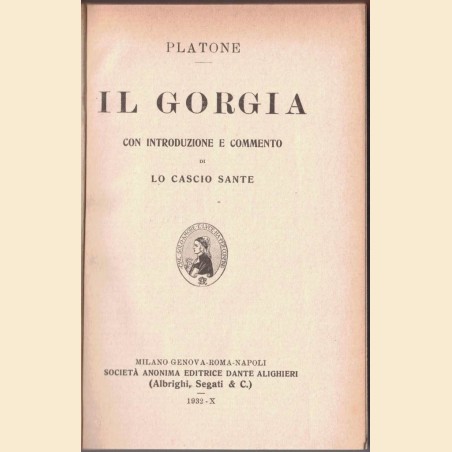 Platone (Plato), Il Gorgia, con introduzione e commento di S. Lo Cascio