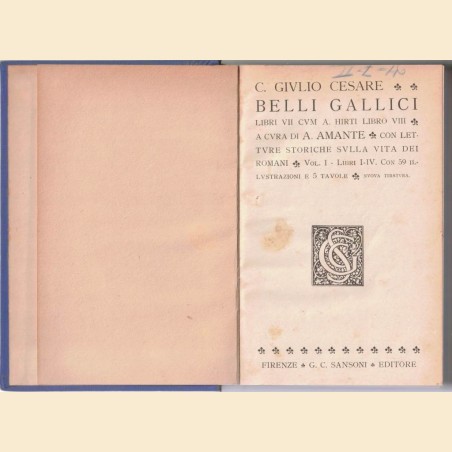 Cesare (Caesar), Belli gallici. Libri VII. Cum A. Hirti Libro VIII, a cura di A. Amante, 2 voll.