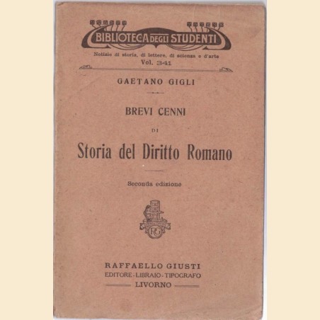 Gigli, Brevi cenni di storia del diritto romano