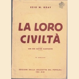 Gray, La loro civiltà