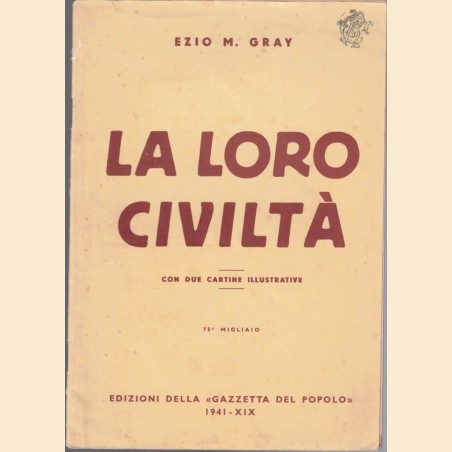 Gray, La loro civiltà