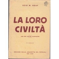 Gray, La loro civiltà