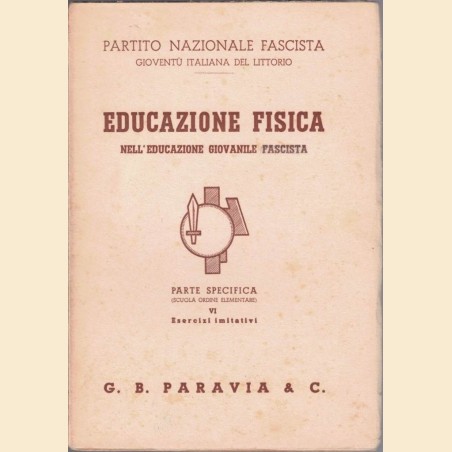 Ferrauto, Educazione fisica nell’educazione giovanile fascista. Parte specifica. VI. Esercizi imitativi