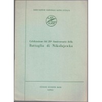 D’Auria, Celebrazione del 20. Anniversario della Battaglia di Nikolajevka. (Fronte russo), Napoli, 27 gennaio 1963