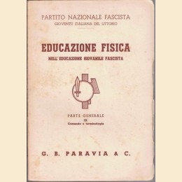 Ferrauto, Educazione fisica nell’educazione giovanile fascista. Parte generale. III. Comando e terminologia