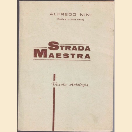 Nini, Strada maestra. Piccola antologia