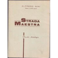 Nini, Strada maestra. Piccola antologia