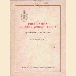 Programma di educazione fisica. Quaderno IV femminile. Età 16-18 anni