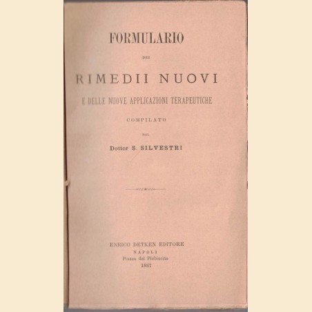 Silvetri, Formulario dei rimedii nuovi e delle nuove applicazioni terapeutiche