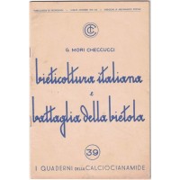 Mori Checcucci, Bieticoltura italiana e battaglia della bietola