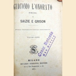 Saize, Grison, Giacomo l’onorato. Romanzo, 2 voll.