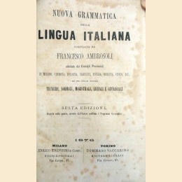 Ambrosoli, Nuova grammatica della lingua italiana + Mascarelli, Borgogno, Trattato di aritmetica elementare