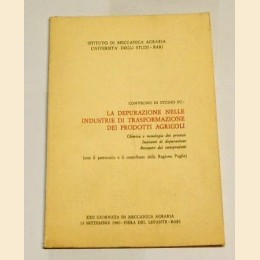 Convegno di studi su: La depurazione nelle industrie di trasformazione dei prodotti agricoli