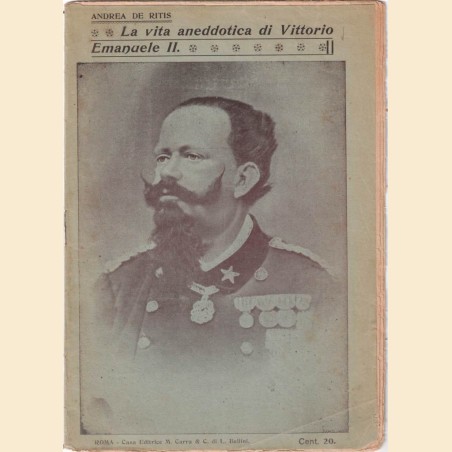 De Ritis, Vittorio Emanuele II. Il Re liberatore. Rappresentazioni aneddotiche e storiche