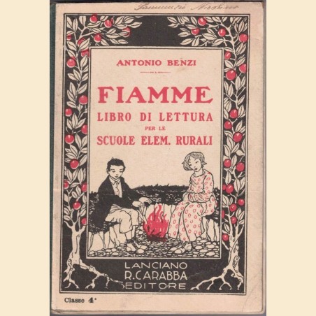 Benzi, Fiamme. Libro di lettura per la quarta elementare rurale