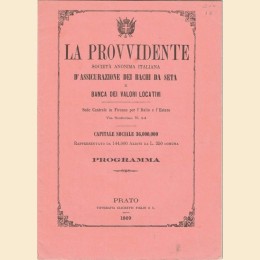 La Provvidente Società Anonima Italiana d’assicurazione dei bachi da seta e banca dei valori locativi, Programma