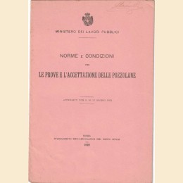 Ministero dei lavori pubblici, Norme e condizioni per le prove e l’accettazione delle pozzolane (D. M. 13 giugno 1911)