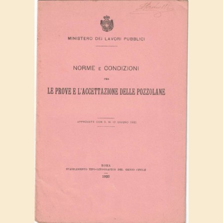 Ministero dei lavori pubblici, Norme e condizioni per le prove e l’accettazione delle pozzolane (D. M. 13 giugno 1911)