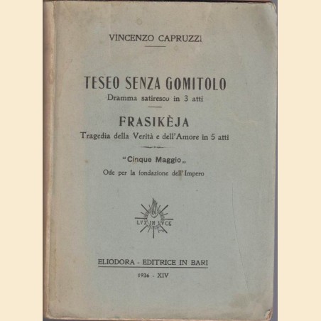 Capruzzi, Teseo senza gomitolo + Frasikèja