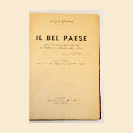 Stoppani, Il Bel Paese. Conversazioni sulle bellezze naturali, la geologia e la geografia fisica d'Italia