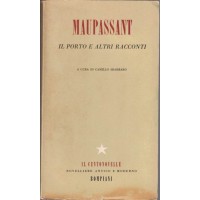 Maupassant, Il porto e altri racconti