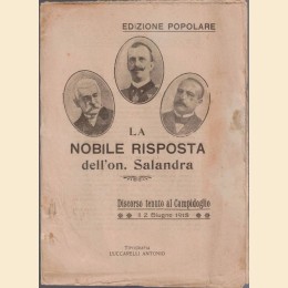 La nobile risposta dell’On. Salandra. Discorso tenuto al Campidoglio il 2 giugno 1915