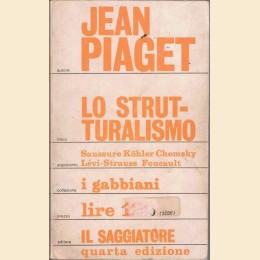 Piaget, Lo strutturalismo, traduzione e introduzione di A. Bonomi